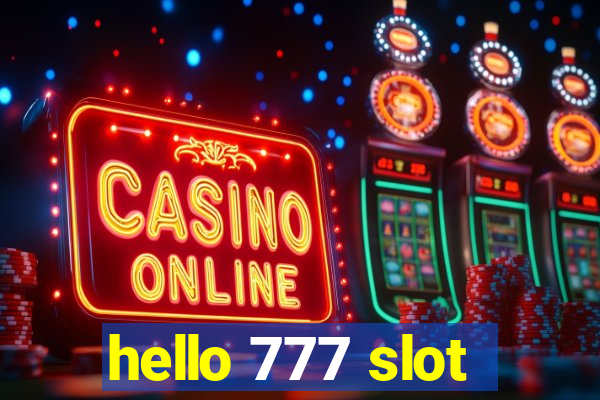 hello 777 slot