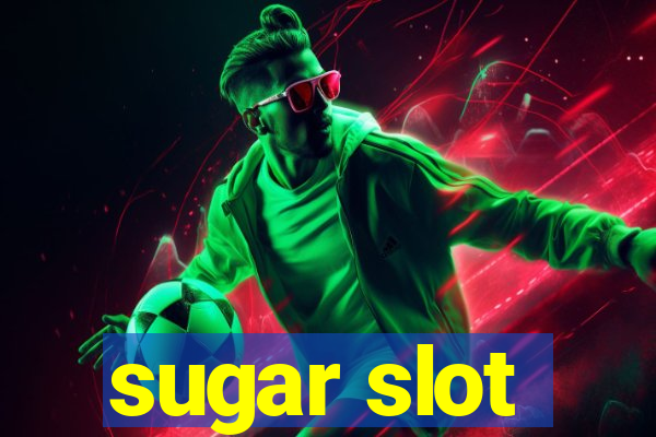 sugar slot