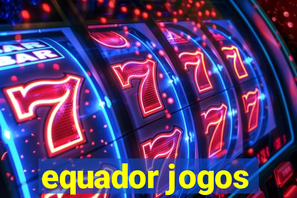 equador jogos