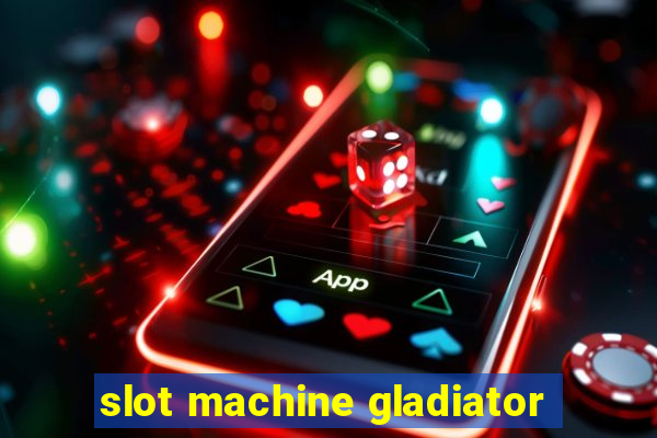 slot machine gladiator