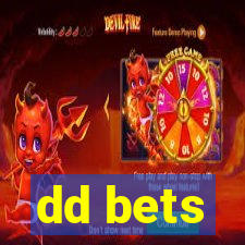 dd bets