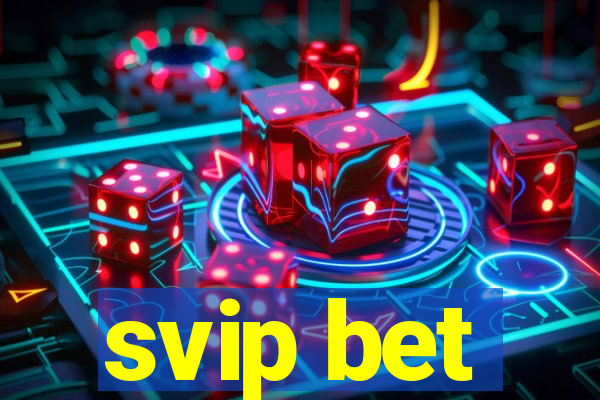 svip bet