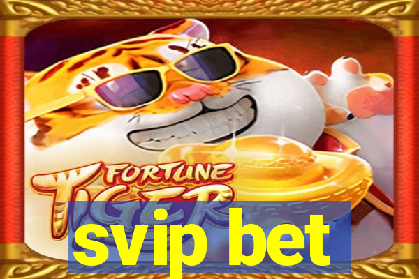 svip bet