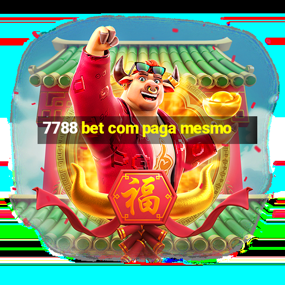 7788 bet com paga mesmo