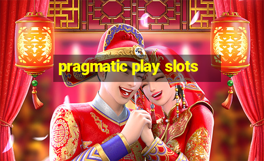 pragmatic play slots