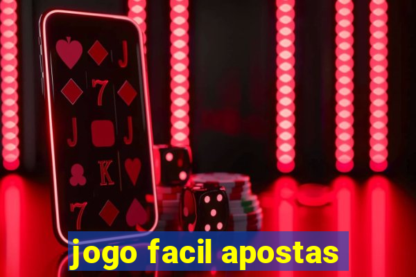 jogo facil apostas