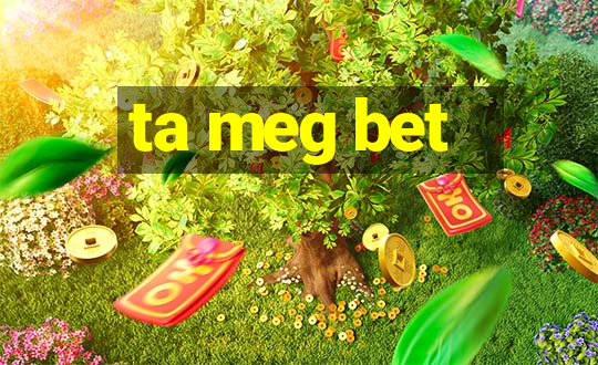 ta meg bet