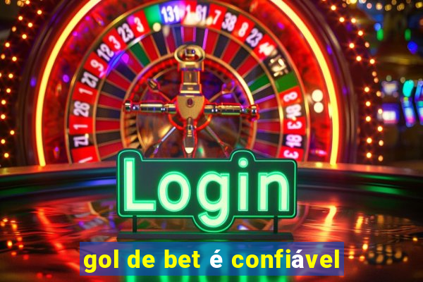 gol de bet é confiável