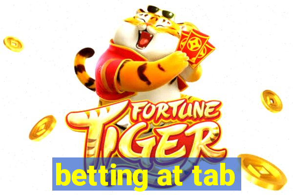 betting at tab