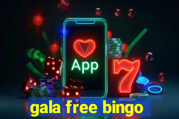 gala free bingo