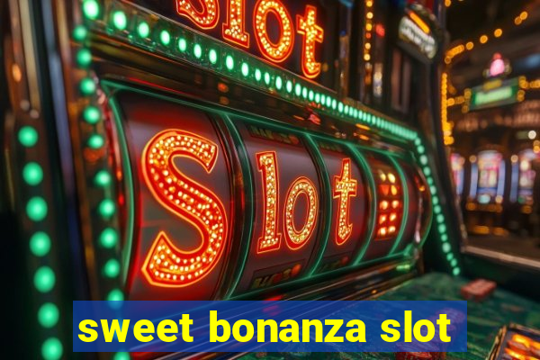 sweet bonanza slot