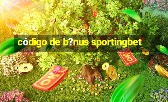 código de b?nus sportingbet