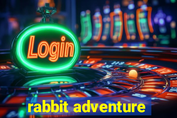 rabbit adventure