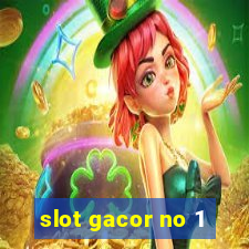 slot gacor no 1