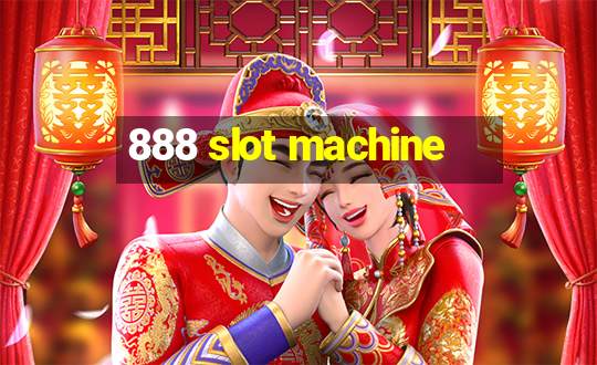 888 slot machine