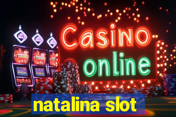 natalina slot