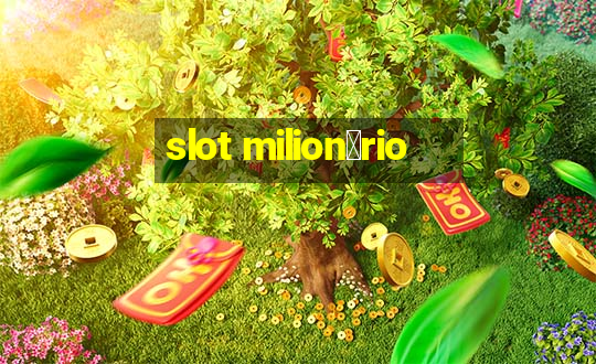 slot milion谩rio