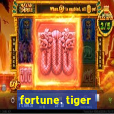 fortune. tiger