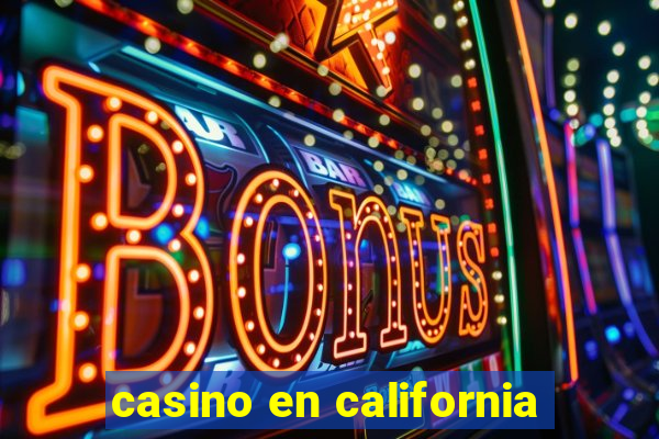 casino en california