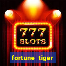 fortune tiger plataforma pagante