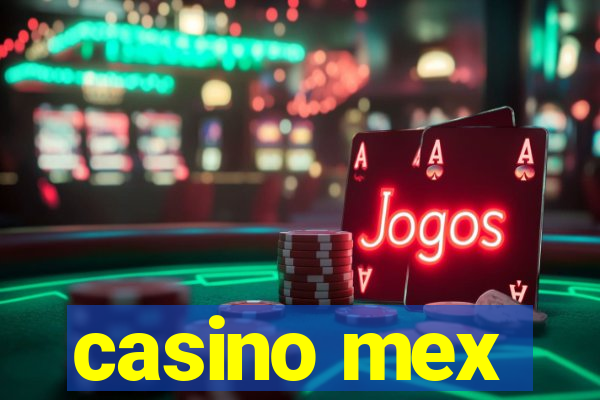 casino mex