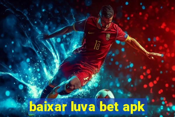 baixar luva bet apk