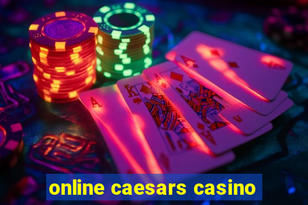 online caesars casino