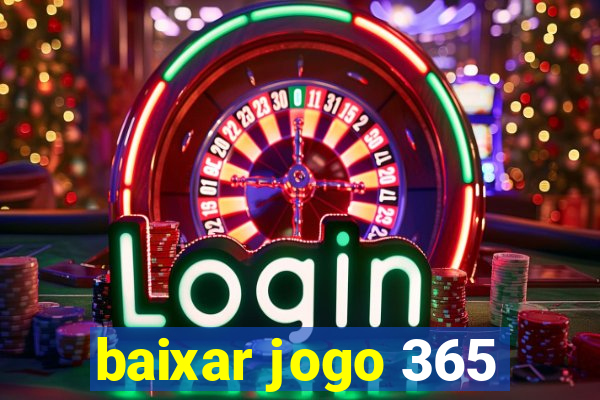 baixar jogo 365