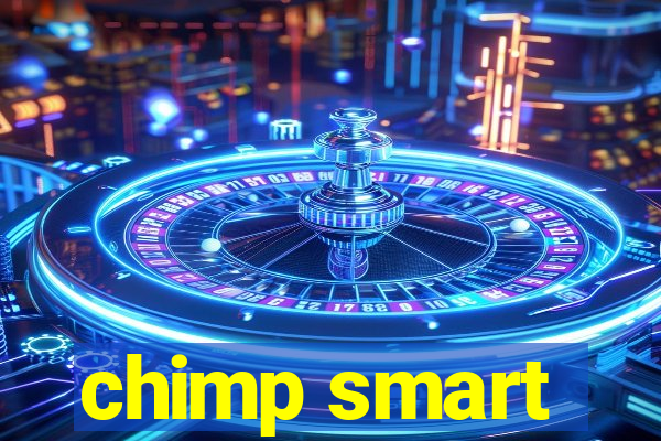 chimp smart