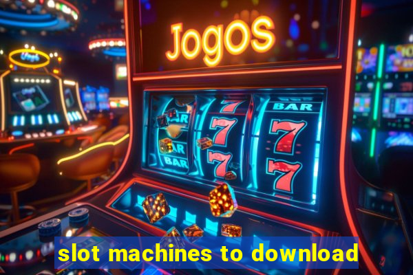 slot machines to download