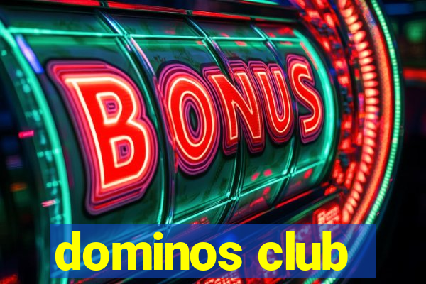 dominos club