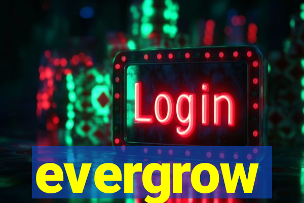 evergrow