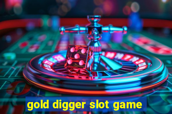 gold digger slot game