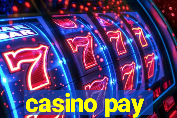 casino pay