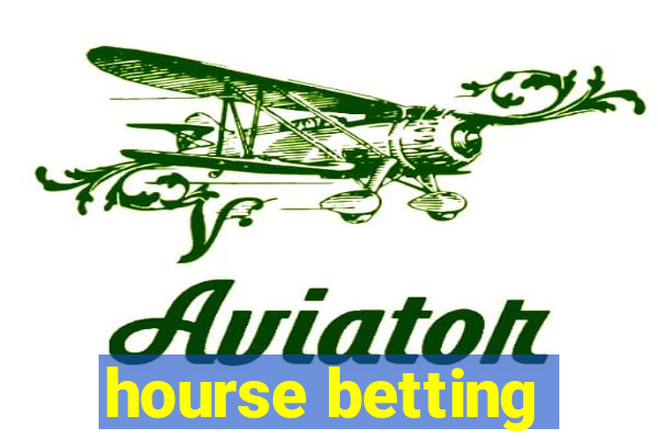 hourse betting