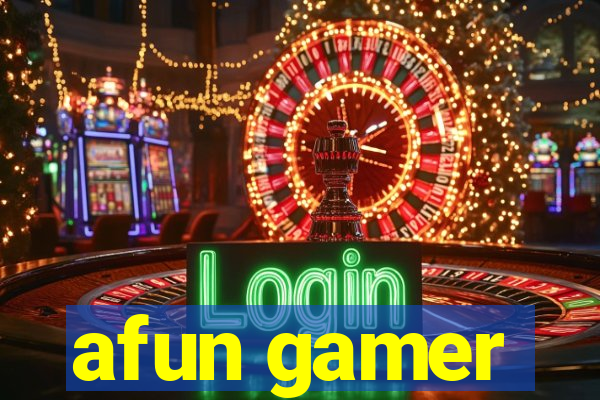 afun gamer