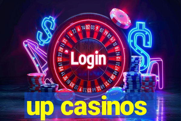 up casinos