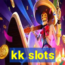 kk slots