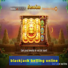 blackjack betting online