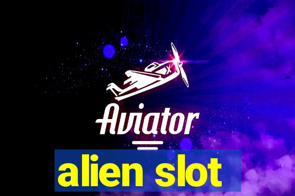 alien slot