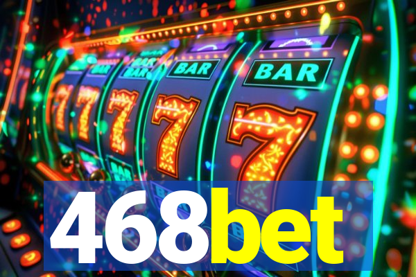 468bet