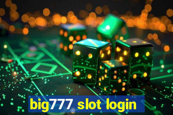 big777 slot login