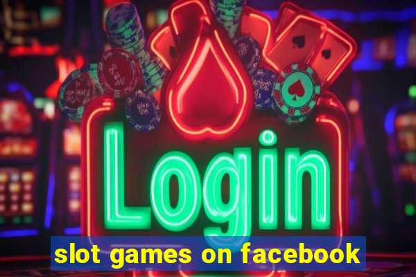 slot games on facebook