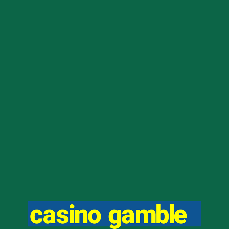 casino gamble