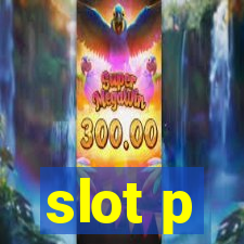 slot p