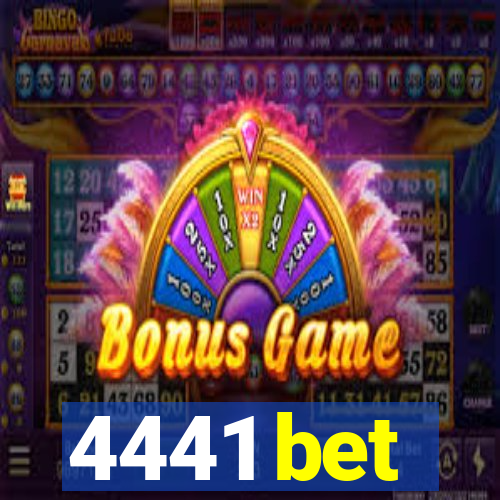 4441 bet