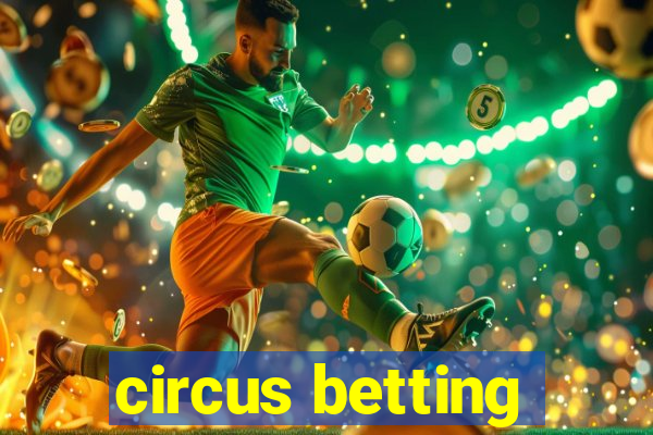 circus betting