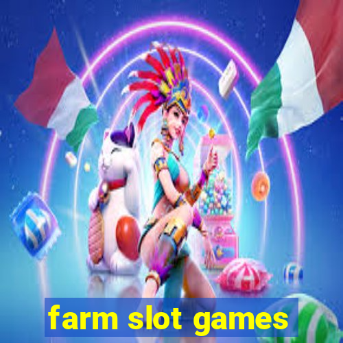 farm slot games