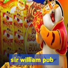 sir william pub