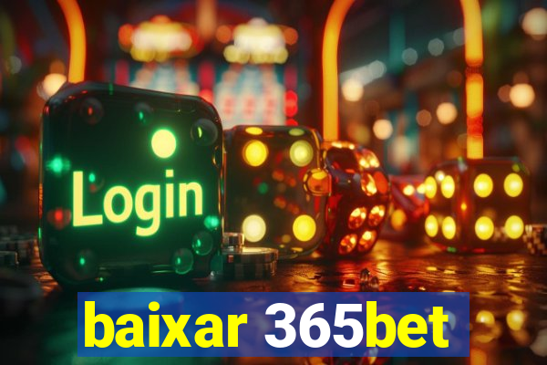 baixar 365bet